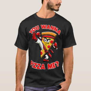 Camiseta Gracioso Pun Quieres Pizza Me Pizza Italiana Comid