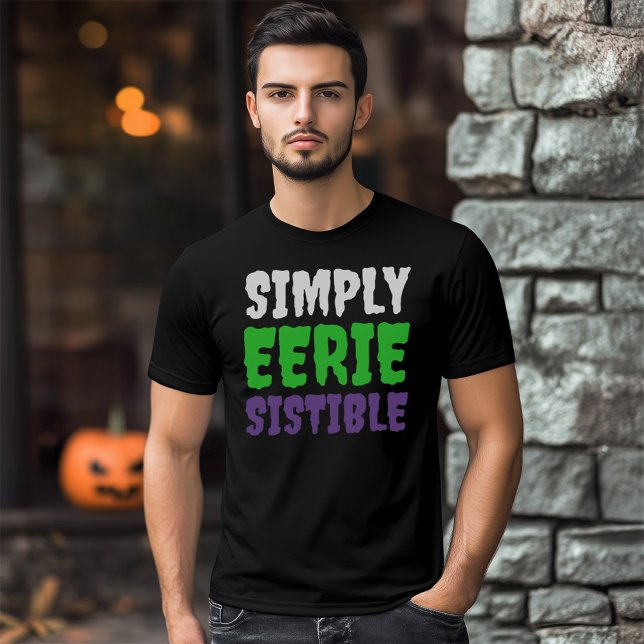 Camiseta Gracioso Punny Asombroso Simplemente Eeriesible (Simply Eerie-Sistible Shirt Cover Photo)