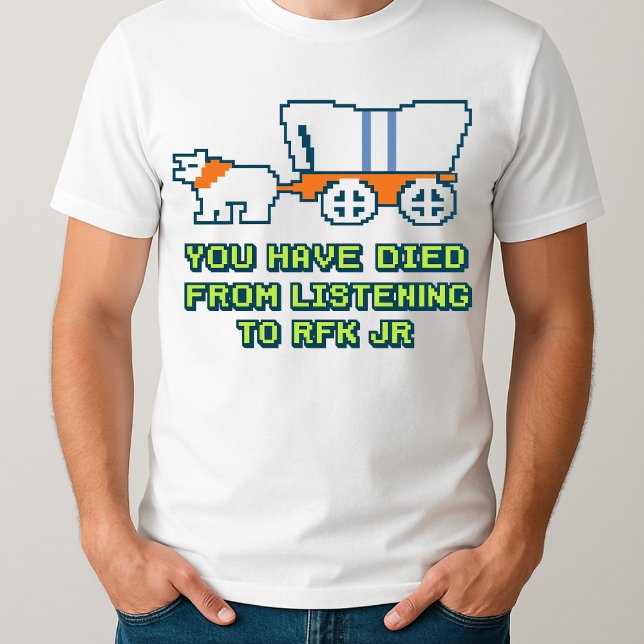 Camiseta gracioso que hayas muerto por escuchar a RFK Jr (Subido por el creador)