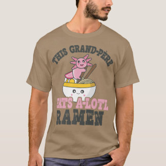 Camiseta Gracioso Ramen Amo Grand-pere Cute Axolotl Comer