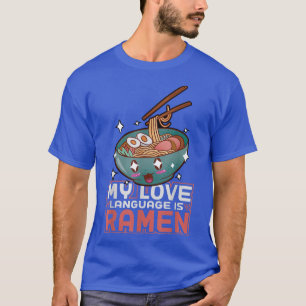 Camiseta Gracioso Ramen Merch Para Los Amantes De Anime Kaw