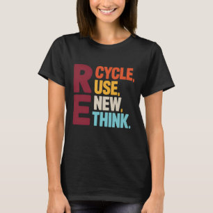 Camiseta Gracioso reciclar reutilizar repensar el entorno d
