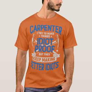 Camiseta Gracioso regalo Carpenter Carpenter