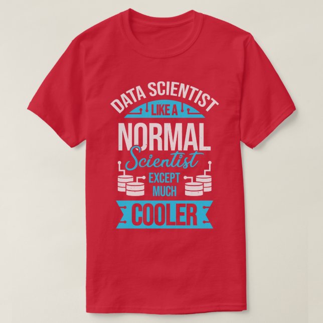 Camiseta Gracioso regalo científico de ciencia de datos (Diseño del anverso)