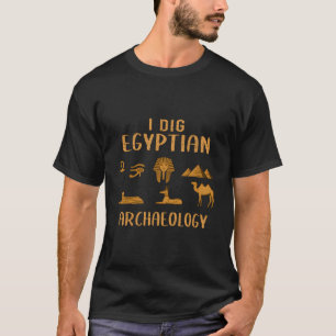 Camiseta Gracioso Regalo De Arqueología Egipcia Para Arqueó