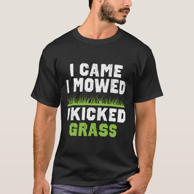 Camiseta Gracioso regalo de asistencia al césped que llegué (Anverso)