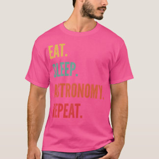 Camiseta Gracioso regalo de astronomía Comer Astronomía Sle