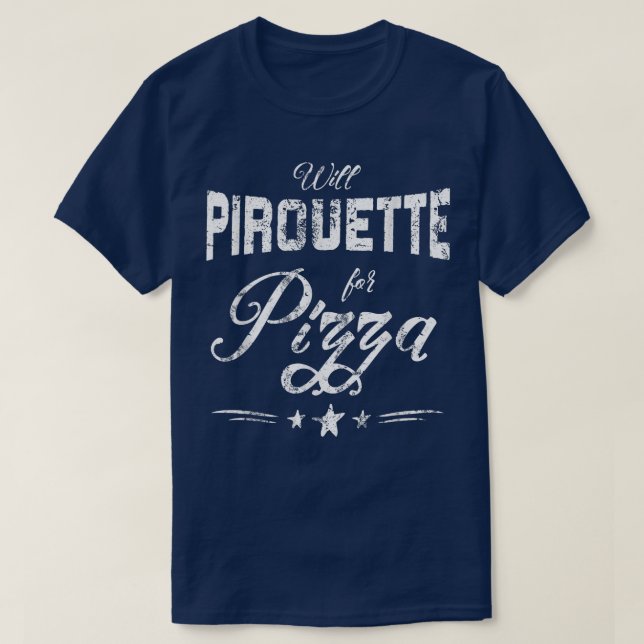 Camiseta Gracioso regalo de ballet - Will Pirouette para Pi (Diseño del anverso)
