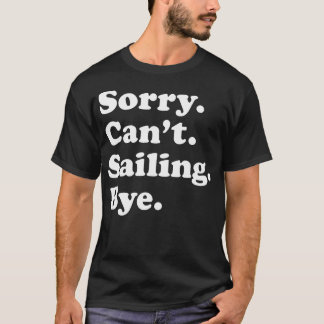 Camiseta Gracioso Regalo De Barco De Vela Para Hombres Muje