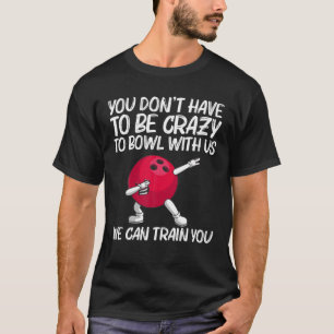 Camiseta Gracioso Regalo De Boliche Para Hombres Juguete De