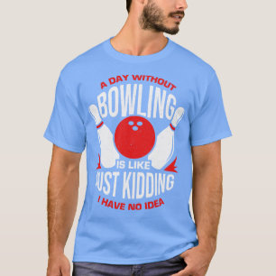 Camiseta Gracioso regalo de Bowling Player Tour Bowler