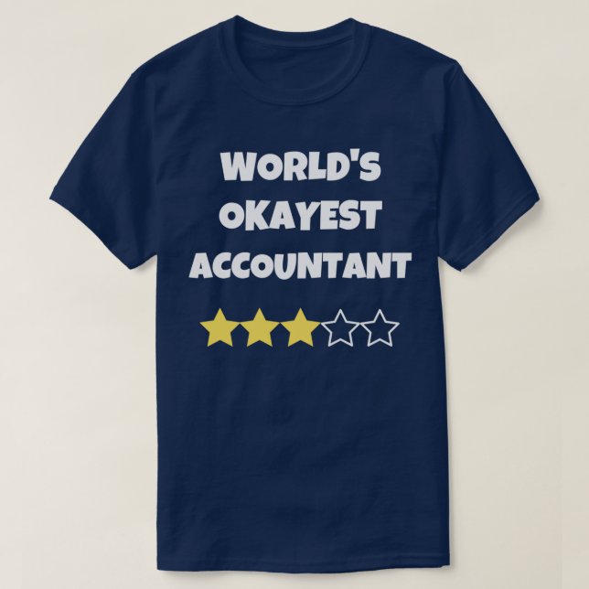 Camiseta Gracioso regalo de broma de contador Okayest World (Diseño del anverso)