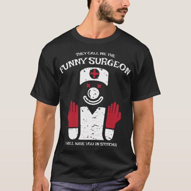 Camiseta Gracioso regalo de cirujano para cirujanos, Médica (Anverso)