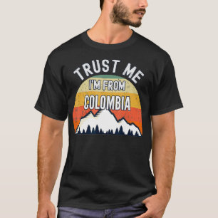 Camiseta Gracioso regalo de Colombia, créanme que soy de Co