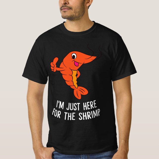 Camiseta Gracioso regalo de comida para camarones estoy aqu (Anverso)
