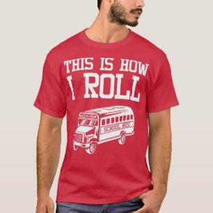 Camiseta Gracioso Regalo De Conductor De Autobús Escolar Pa