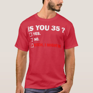 Camiseta Gracioso regalo de cumpleaños de 35 años para adul