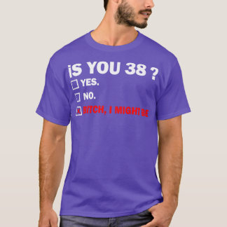 Camiseta Gracioso regalo de cumpleaños de 38 años para adul