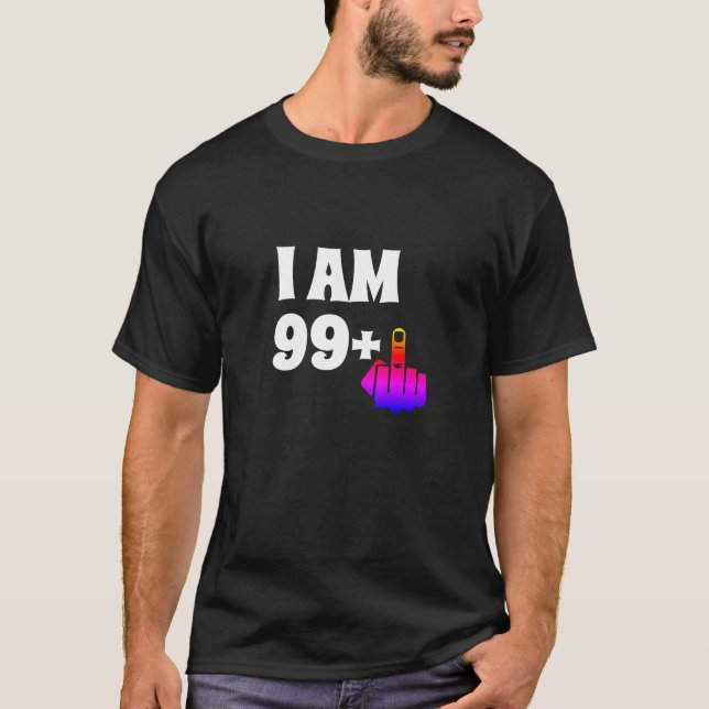 Camiseta Gracioso regalo de cumpleaños número 100, 99 más u (Anverso)