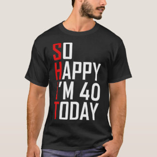 Camiseta Gracioso regalo de cumpleaños número 40 - gracioso