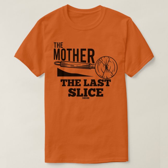 Camiseta Gracioso regalo de Día de la Madre Pizza (Diseño del anverso)
