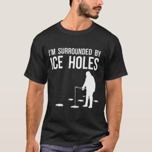Camiseta Gracioso regalo de diseño de pesca de hielo que es
