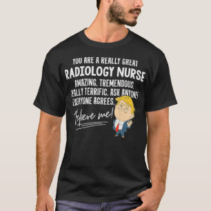Camiseta Gracioso regalo de enfermera de radiología Trump 2