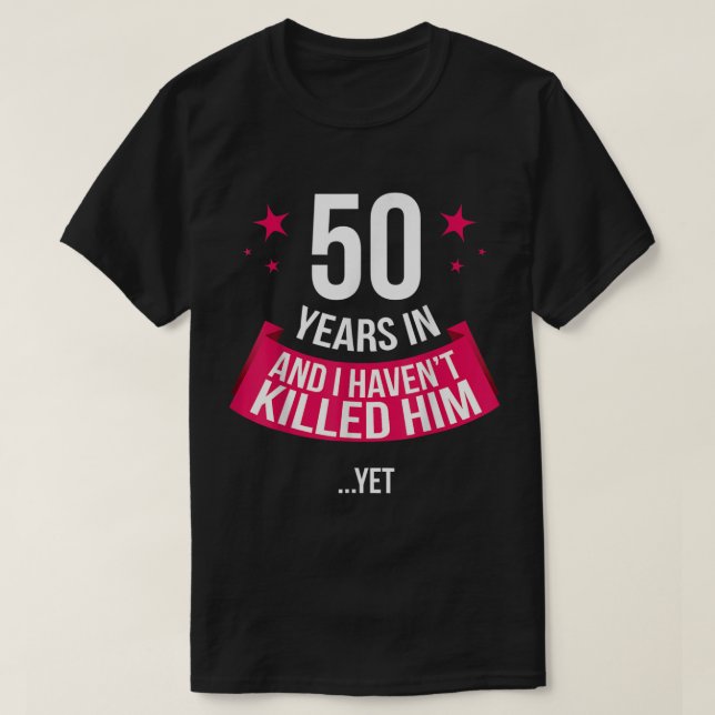 Camiseta Gracioso regalo de esposa en 50 años de Boda (Diseño del anverso)