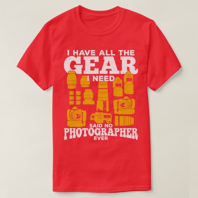 Camiseta Gracioso regalo de fotógrafo de Gear de fotografía (Diseño del anverso)