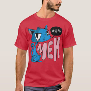 Camiseta Gracioso regalo de gato Meh para mamás de gato y g