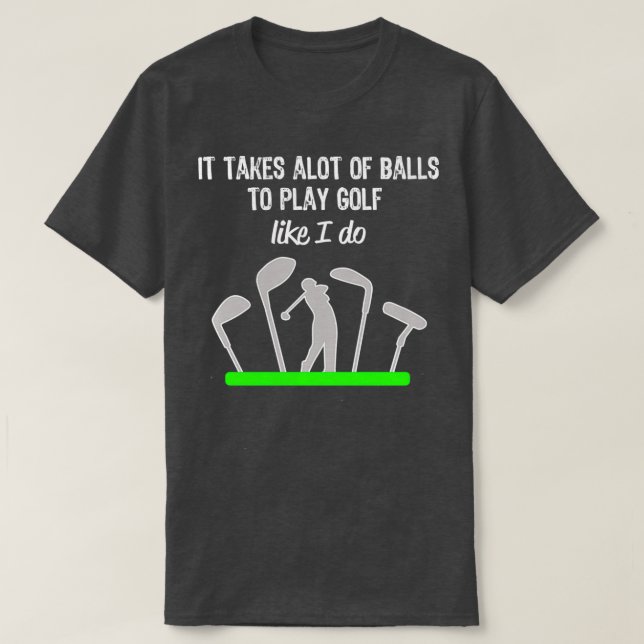 Camiseta Gracioso regalo de golf para hombres lleva muchas  (Diseño del anverso)