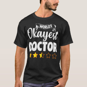 Camiseta Gracioso regalo de la Dra. más Okayest en el mundo