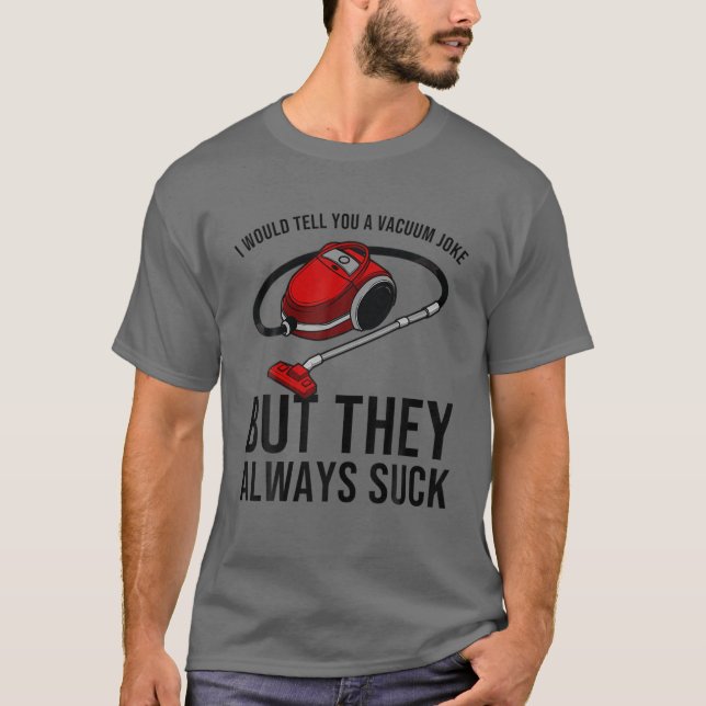 Camiseta Gracioso regalo de limpieza de hogares Chiste de l (Anverso)