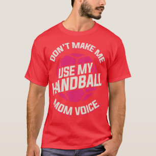 Camiseta Gracioso regalo de madre de balonmano europea