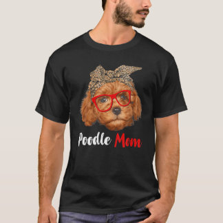 Camiseta Gracioso regalo de mamá de caniche para los amante