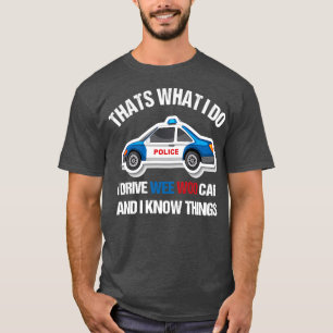 Camiseta Gracioso Regalo De Oficial De Policía Para El Cuer