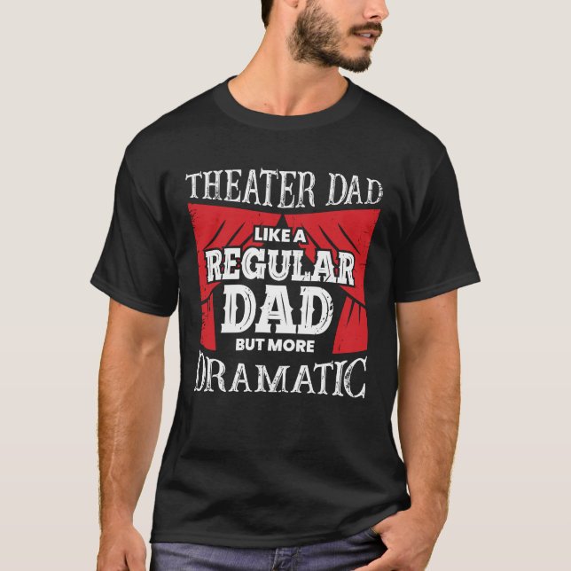 Camiseta Gracioso regalo de padre actor de teatro (Anverso)