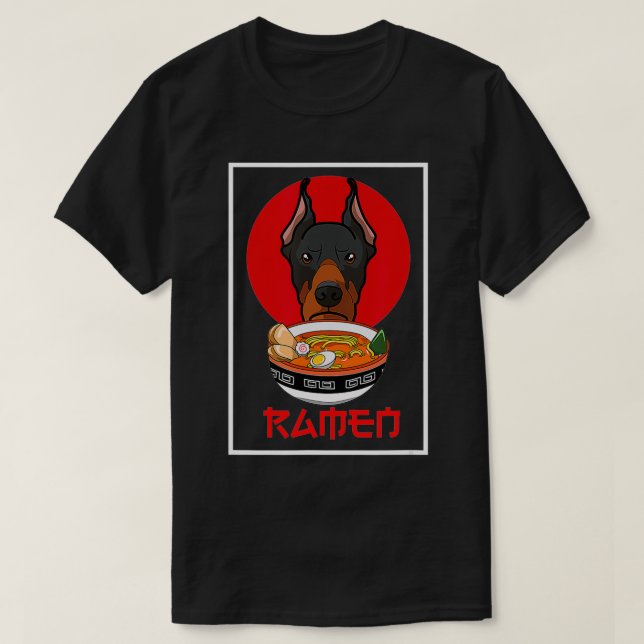 Camiseta Gracioso regalo de perro Doberman Pinscher Ramen (Diseño del anverso)
