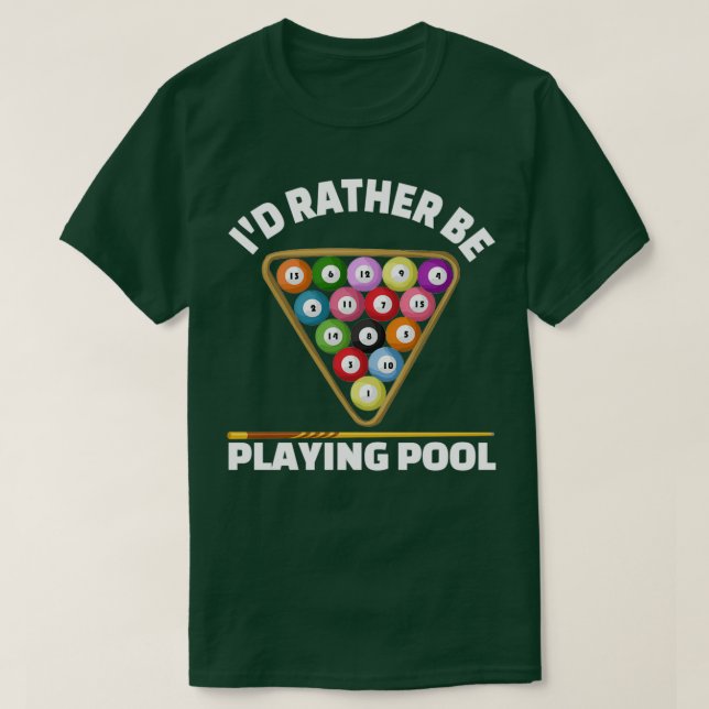 Camiseta Gracioso Regalo De Piscina Más Que Jugar Billar De (Diseño del anverso)