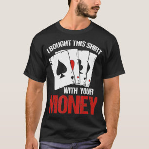 Camiseta Gracioso Regalo de Póquer I Teas Holdem Poker Play