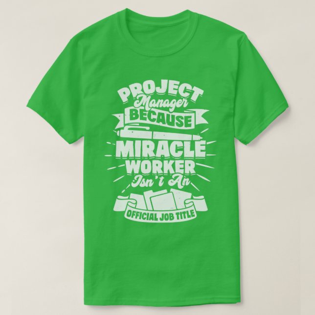 Camiseta Gracioso regalo de Project Manager (Diseño del anverso)