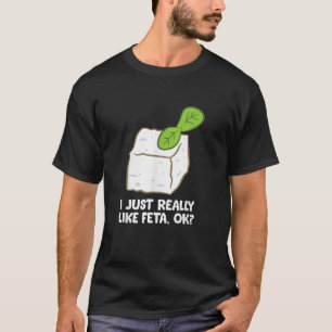 Camiseta Gracioso regalo de queso feta me gusta mucho Feta 