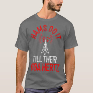 Camiseta Gracioso Regalo De Radio De Hams Para Radio De Hom