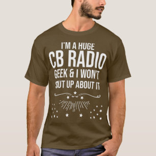 Camiseta Gracioso Regalo De Radio Ham - Soy Un Enorme CB Ra