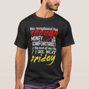 Camiseta Gracioso regalo de recepcionista Tee Suficiente di