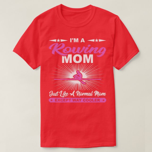 Camiseta Gracioso Regalo de Rowing Mom Rowers (Diseño del anverso)