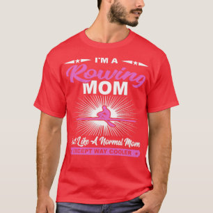 Camiseta Gracioso Regalo de Rowing Mom Rowers