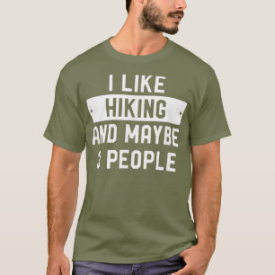 Camiseta Gracioso Regalo De Senderismo Me Gusta Senderismo 