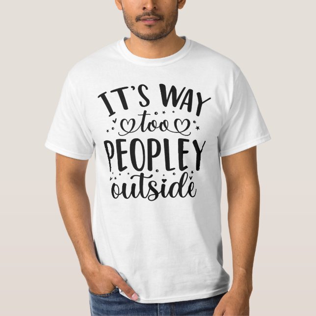 Camiseta Gracioso regalo de soledad, es demasiado gente afu (Anverso)