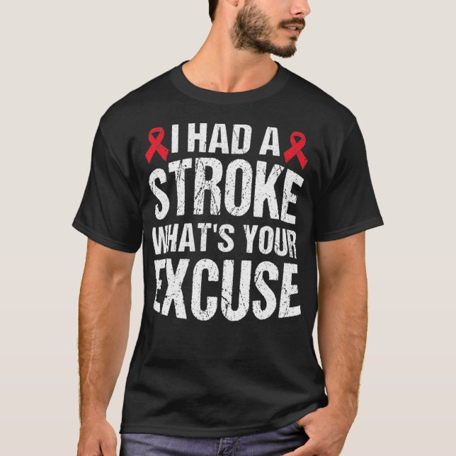 Camiseta Gracioso regalo de superviviente de Stroke que he  (Anverso)